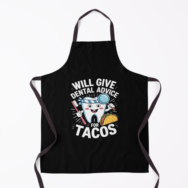 Item preview, Will Give Dental Advice For Tacos Dentist Hygienist designed and sold by CombatTask.