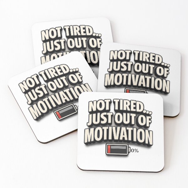 Item preview, Not Tired... Just Out of Motivation - Funny Bold Typography designed and sold by MKreative Studio.