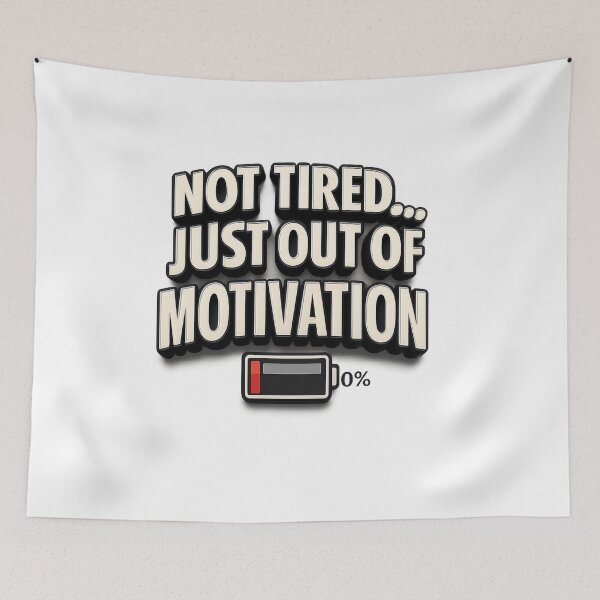 Item preview, Not Tired... Just Out of Motivation - Funny Bold Typography designed and sold by MKreative Studio.