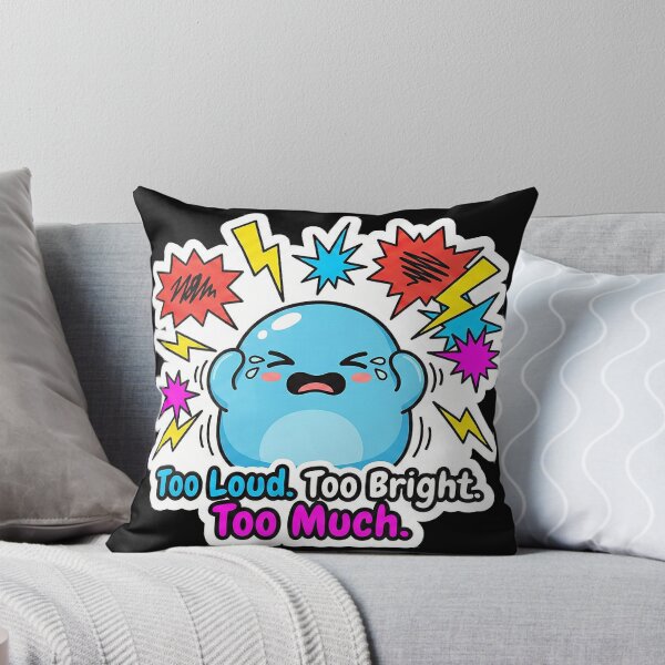 Item preview, Sassy Overwhelmed Monster "Too Loud. Too Bright. Too Much." designed and sold by Sassy Cult.