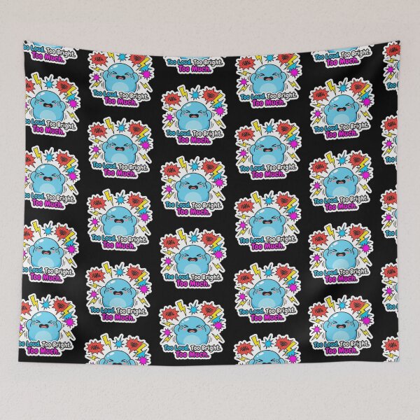 Item preview, Sassy Overwhelmed Monster "Too Loud. Too Bright. Too Much." designed and sold by Sassy Cult.