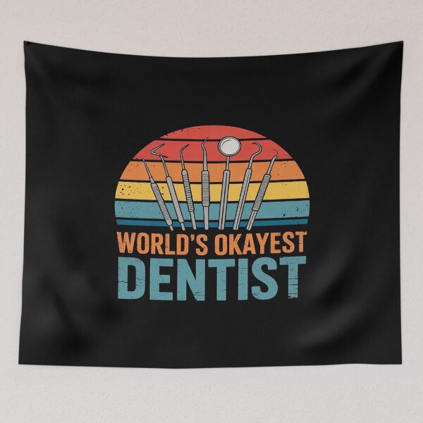 Item preview, Worlds okayest Dentist  designed and sold by CombatTask.