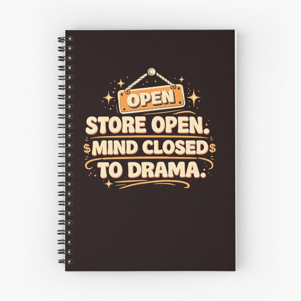 Item preview, Store Open. Mind Closed To Drama. Funny Small Business Owner Retro Typography T-Shirt designed and sold by masteryStore.