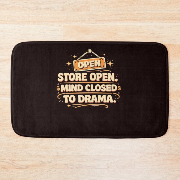 Item preview, Store Open. Mind Closed To Drama. Funny Small Business Owner Retro Typography T-Shirt designed and sold by masteryStore.