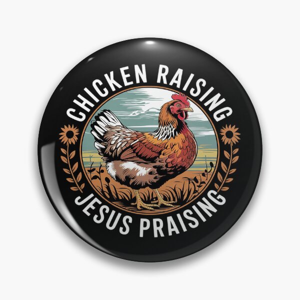 Item preview, Chicken Raising & Jesus Praising 11  designed and sold by PowAcademy.