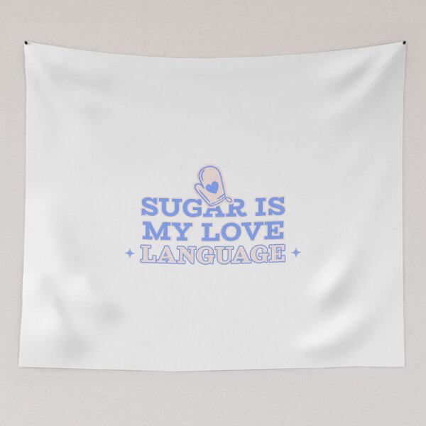 Item preview, Sugar Is My Love Language Baking designed and sold by Arvixo.