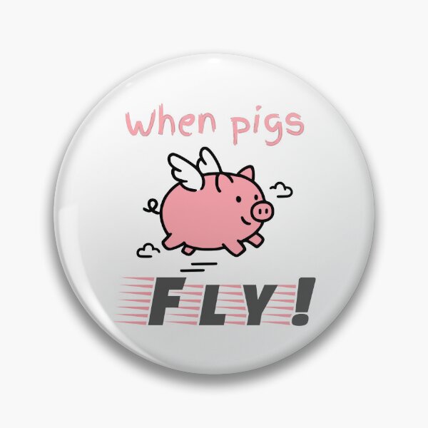 Item preview, When Pigs Fly! designed and sold by FootprintDesign.