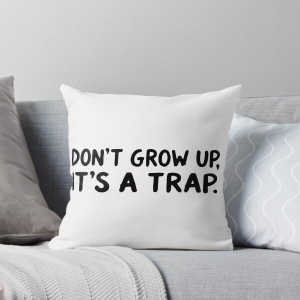 Item preview, Do Not Grow Up It Is A Trap; designed and sold by StickerApe.