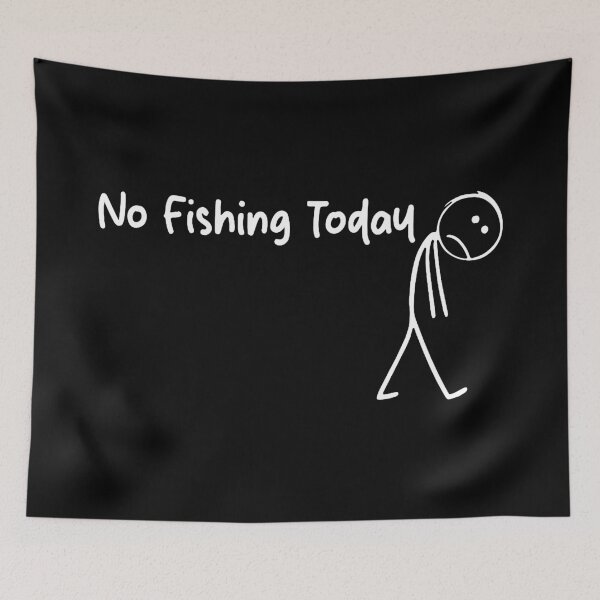 Item preview, No Fishing Today designed and sold by margaretratliff.