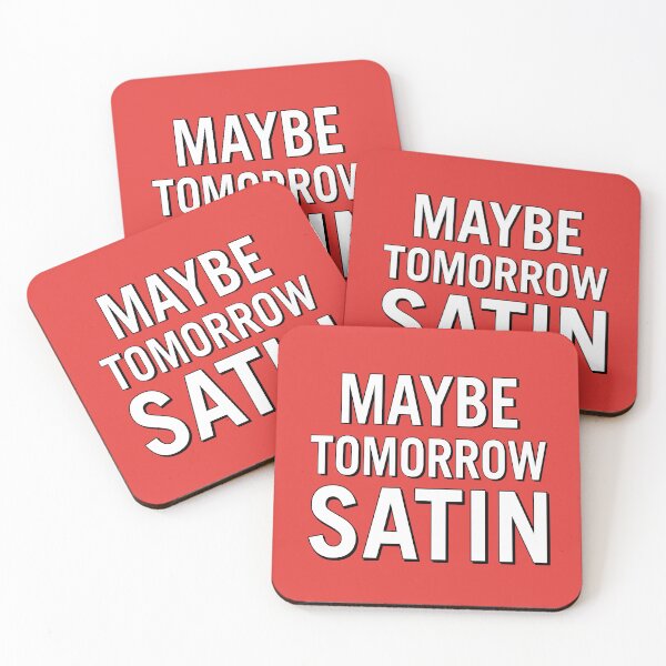 Item preview, Maybe Tomorrow, Satan – Bold Sarcastic Quote designed and sold by VoglR.