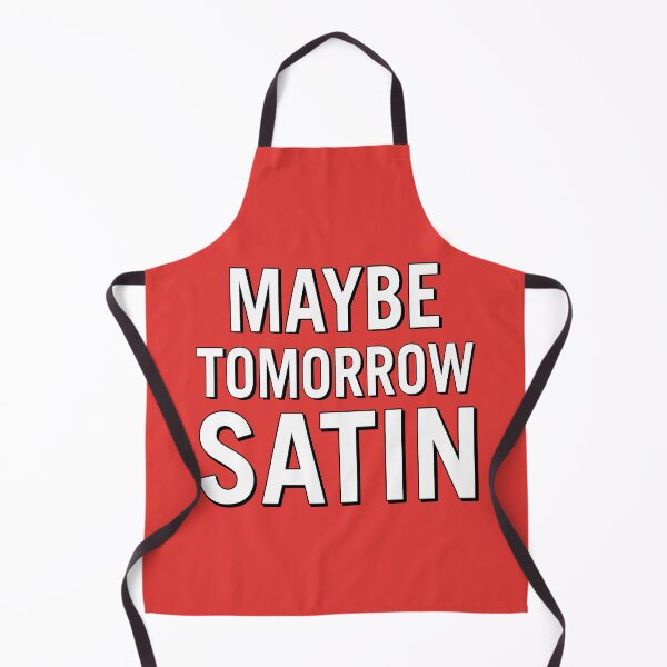 Item preview, Maybe Tomorrow, Satan – Bold Sarcastic Quote designed and sold by VoglR.
