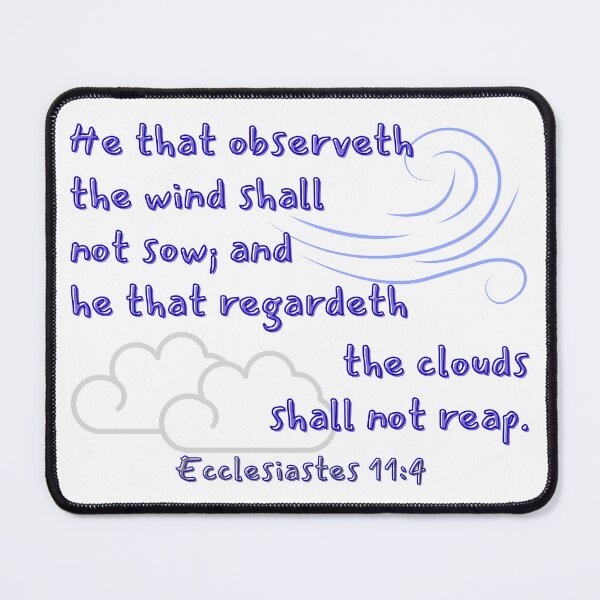 Item preview, Ecclesiastes 11:4 designed and sold by DeeFran Designs.
