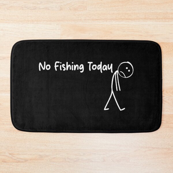 Item preview, No Fishing Today designed and sold by angelakirk90.