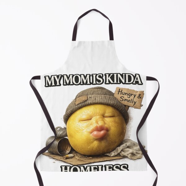 Item preview, funny my mom is kinda homeless meme designed and sold by itswallcraft.