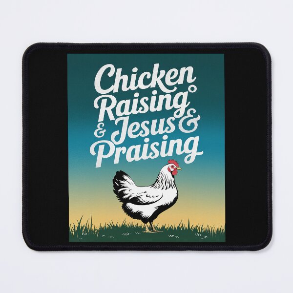 Item preview, Chicken Raising & Jesus Praising Christian Farmer designed and sold by MythWoot.