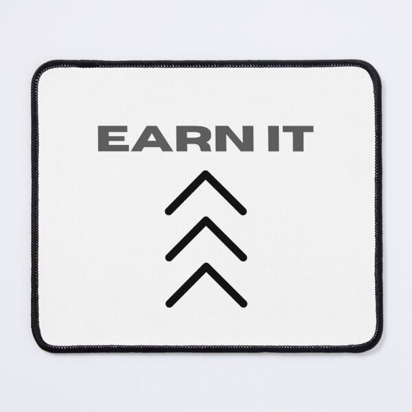 Item preview, Earn it motivation design designed and sold by IronMindStudio.