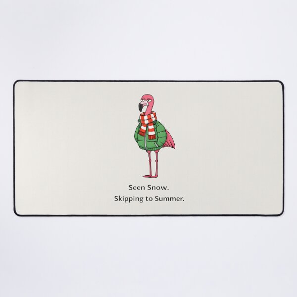 Item preview, Seen Snow Skipping to Summer Flamingo Design designed and sold by Ombrya.
