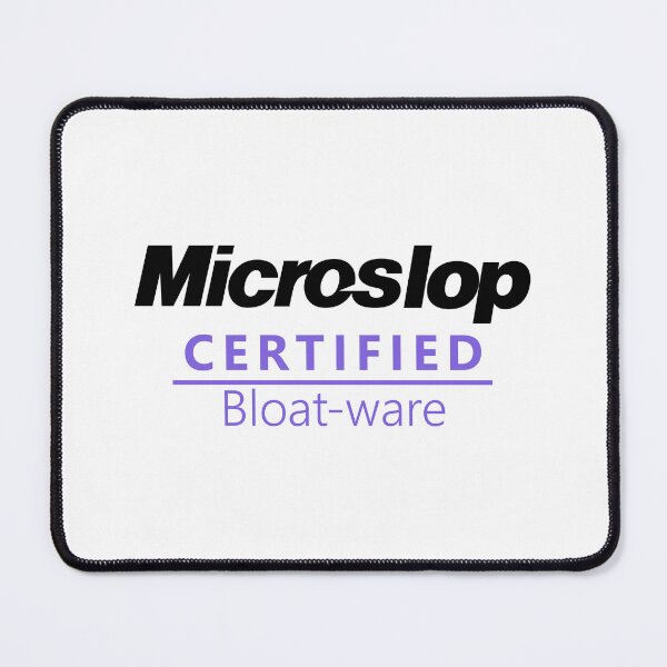 Item preview, Microslop certified bloatware logo designed and sold by Yotis 1.