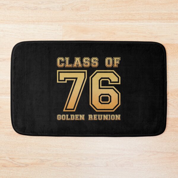 Item preview, Class of 76 1976 class reunion 50th golden reunion designed and sold by NaughtyGoose.