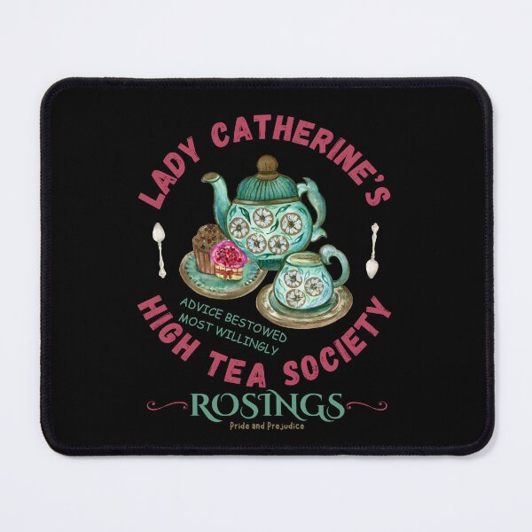 Item preview, Pride and Prejudice, Lady Catherine's High Tea Society designed and sold by SquirrelDesignLLC.