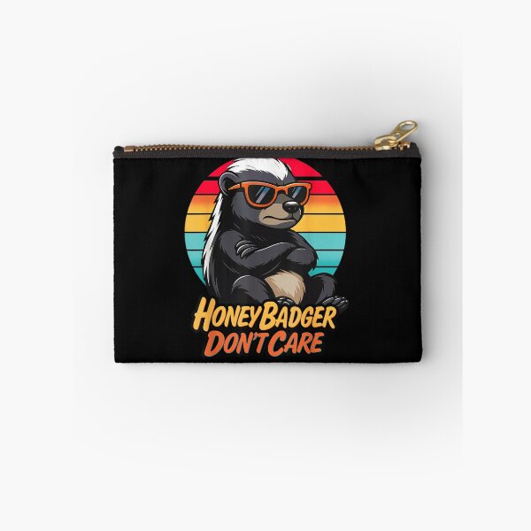 Item preview, Honey Badger Don’t Care  designed and sold by waikibi ⭐⭐⭐⭐⭐.