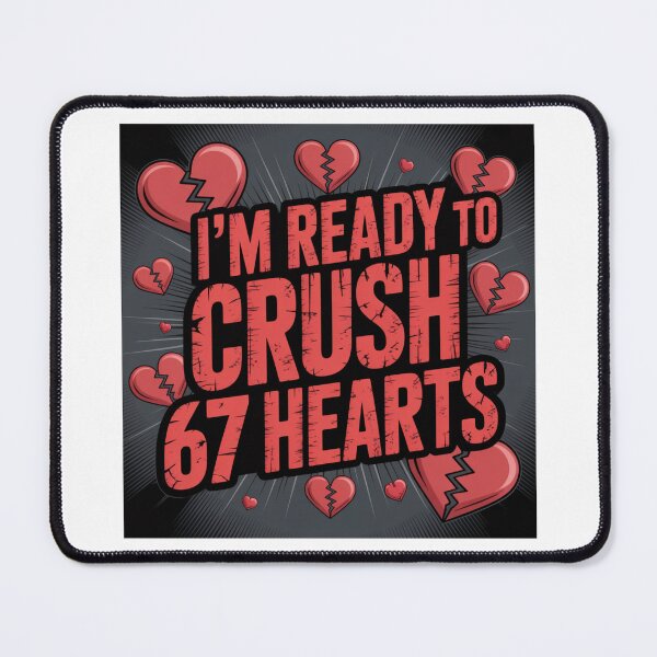 Item preview, I'm Ready to Crush 67 Hearts Valentines Day designed and sold by Print-Panda.