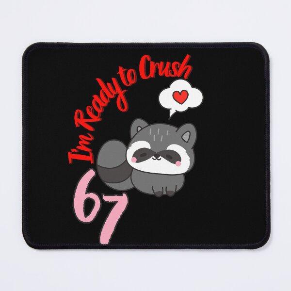 Item preview, I'm Ready to Crush 67 Hearts Funny Illustration designed and sold by StaticMood.