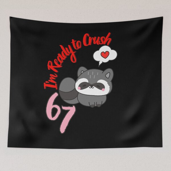 Item preview, I'm Ready to Crush 67 Hearts Funny Illustration designed and sold by StaticMood.