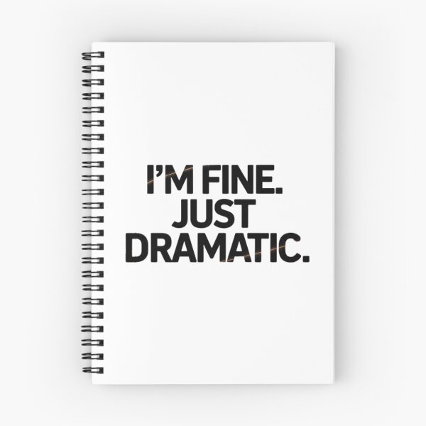 Item preview, I’m Fine Just Dramatic, Funny Relatable Quote Typography designed and sold by NRcollections24.