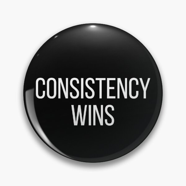 Item preview, CONSISTENCY WINS designed and sold by NatureNinja.