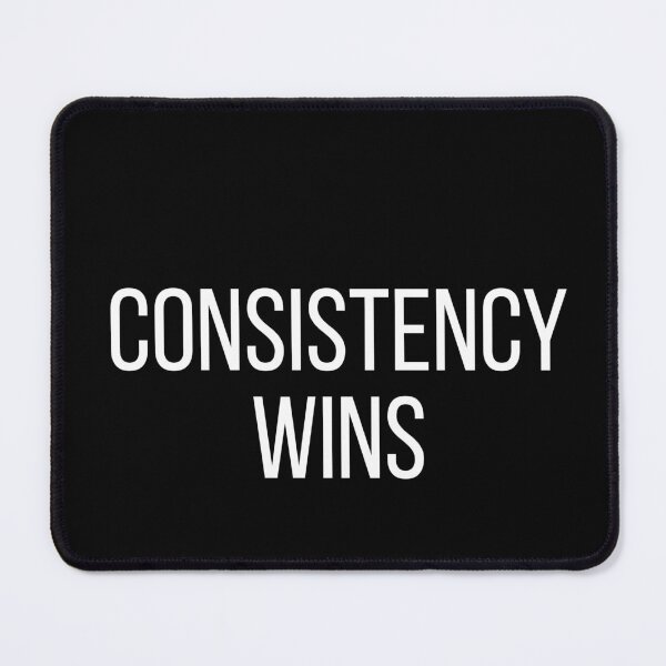 Item preview, CONSISTENCY WINS designed and sold by NatureNinja.
