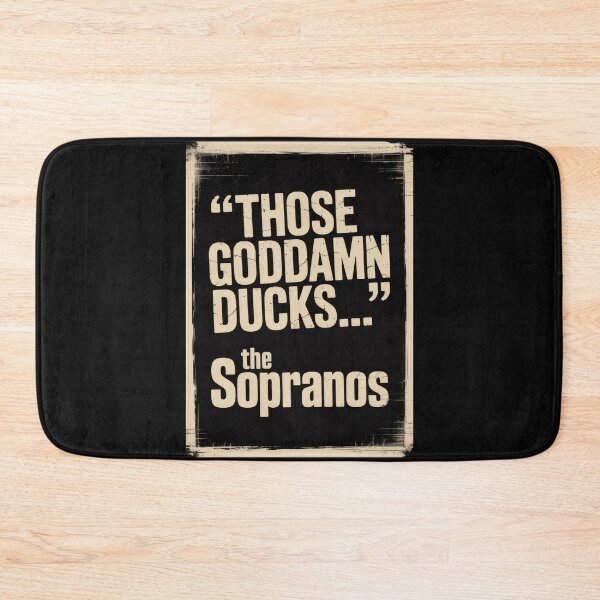 Item preview, Those Goddamn Ducks The Sopranos Minimalist Quote designed and sold by Enea Kelo.