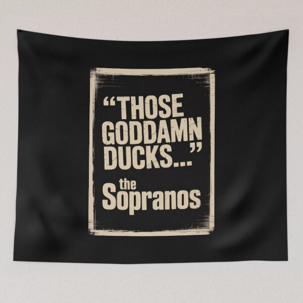 Item preview, Those Goddamn Ducks The Sopranos Minimalist Quote designed and sold by Enea Kelo.
