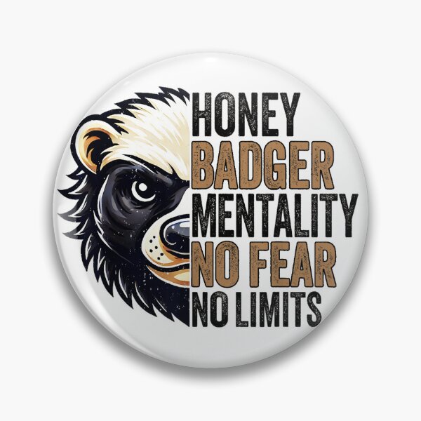 Item preview, Honey Badger Mentality No Fear No Limits designed and sold by waikibi ⭐⭐⭐⭐⭐.