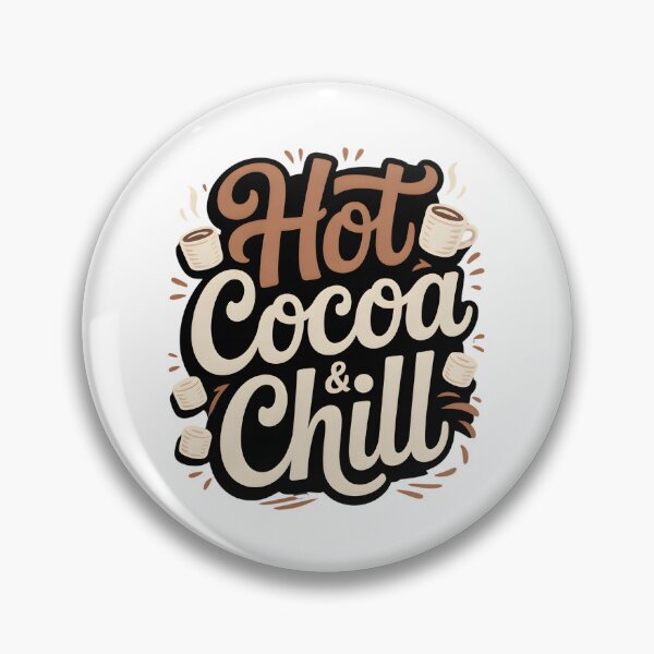 Item preview, Hot Cocoa and Chill - Cozy Winter Vibes - Cute Seasonal Quote designed and sold by Haji  Kamora.
