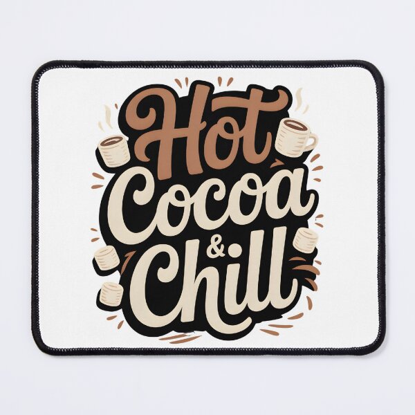 Item preview, Hot Cocoa and Chill - Cozy Winter Vibes - Cute Seasonal Quote designed and sold by Haji Kamora.