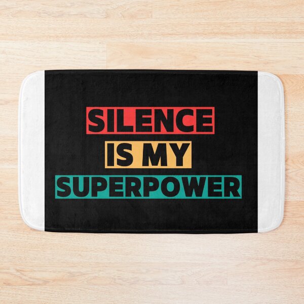 Item preview, Silence Is My Superpower designed and sold by Builtwithin.