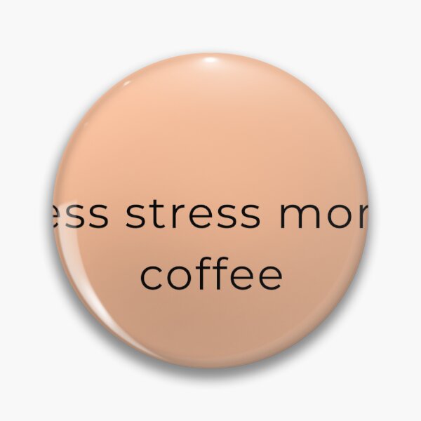 Item preview, Minimalist Quote Poster - LESS STRESS MORE COFFEE designed and sold by talenciakos.