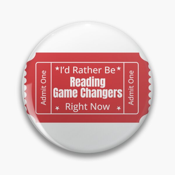 Item preview, I'd Rather Be Reading Game Changers Ticket designed and sold by TheatreBroadway.