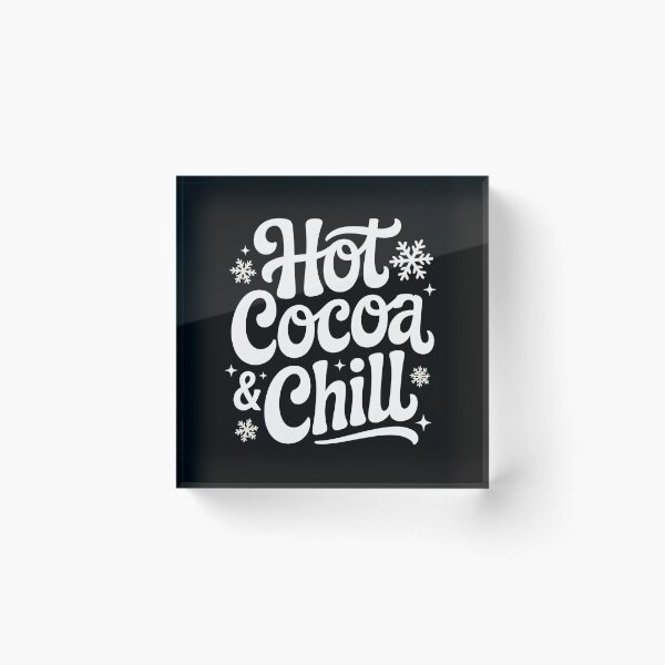 Item preview, Hot Cocoa and Chill - Cozy Winter Vibes - Cute Seasonal Quote designed and sold by Haji  Kamora.