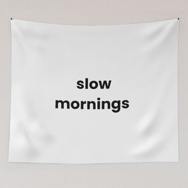 Item preview, slow mornings designed and sold by Sofiaberducido.