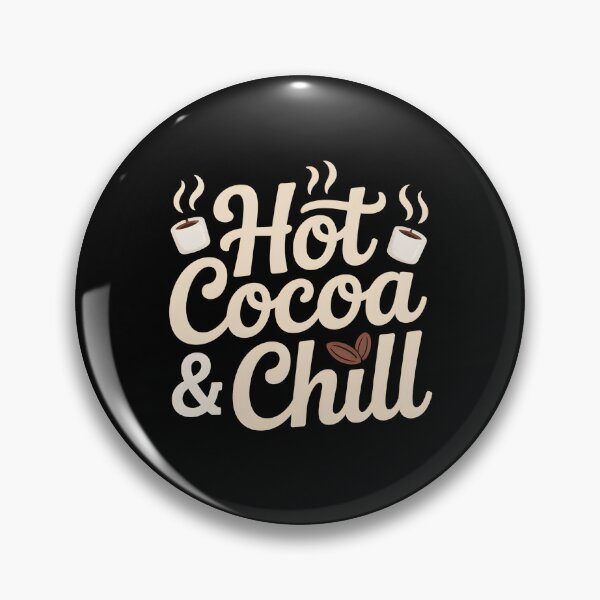 Item preview, Hot Cocoa and Chill - Cozy Winter Vibes - Cute Seasonal Quote designed and sold by Haji  Kamora.