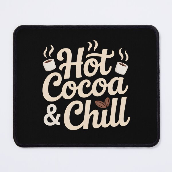 Item preview, Hot Cocoa and Chill - Cozy Winter Vibes - Cute Seasonal Quote designed and sold by Haji Kamora.