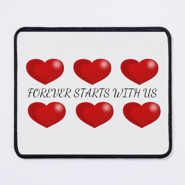 Item preview, Forever Starts With Us designed and sold by TheIconSmith.