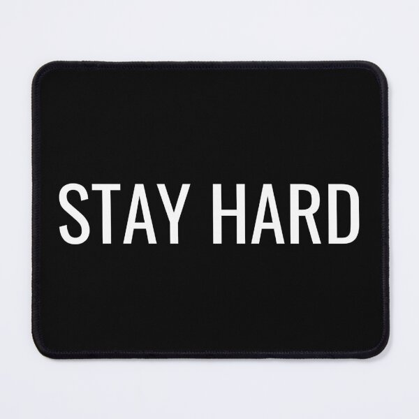 Item preview, STAY HARD designed and sold by NatureNinja.