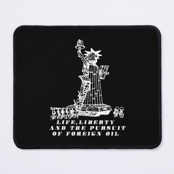 Item preview, Life, liberty and the pursuit of foreign oil designed and sold by remerasnerdas.