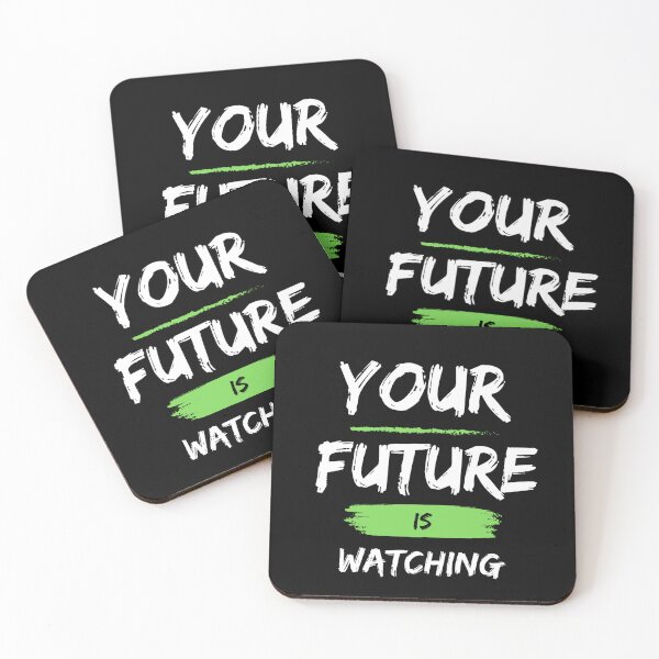 Item preview, Your Future Is Watching Quote Logo designed and sold by Builtwithin.