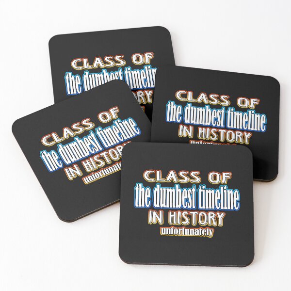 Item preview, Class Of The Dumbest Timeline In History designed and sold by Shawnsonartshop.