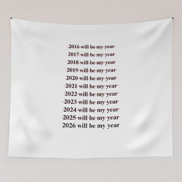 Item preview, 2026 Will Be My Year Funny New Year Meme designed and sold by ChaaiTee.