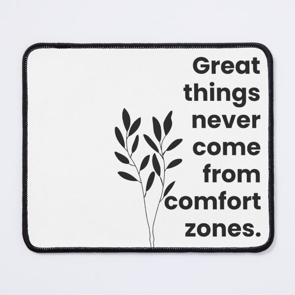 Item preview, Great things never come from comfort zones designed and sold by blaze_art.